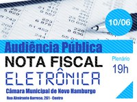 Audiência sobre nota fiscal eletrônica ocorre na próxima segunda, dia 10