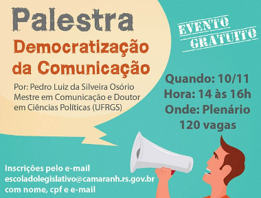 Democratização da Comunicação é tema de palestra na Câmara