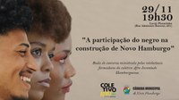Atividade destaca o papel do negro na construção de Novo Hamburgo
