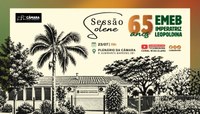 Câmara homenageia os 65 anos da Emeb Imperatriz Leopoldina em sessão solene