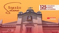 Câmara terá sessão solene em comemoração aos 125 anos do Colégio Santa Catarina