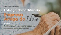 Certificado Empresa Amiga do Idoso será entregue nesta quinta, dia 19 