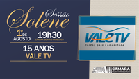 Sessão solene homenageará os 15 anos da Vale TV