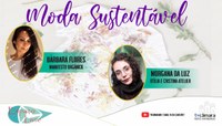 TV Câmara – Espaço Livre traz história de empreendedoras que buscam sustentabilidade na moda