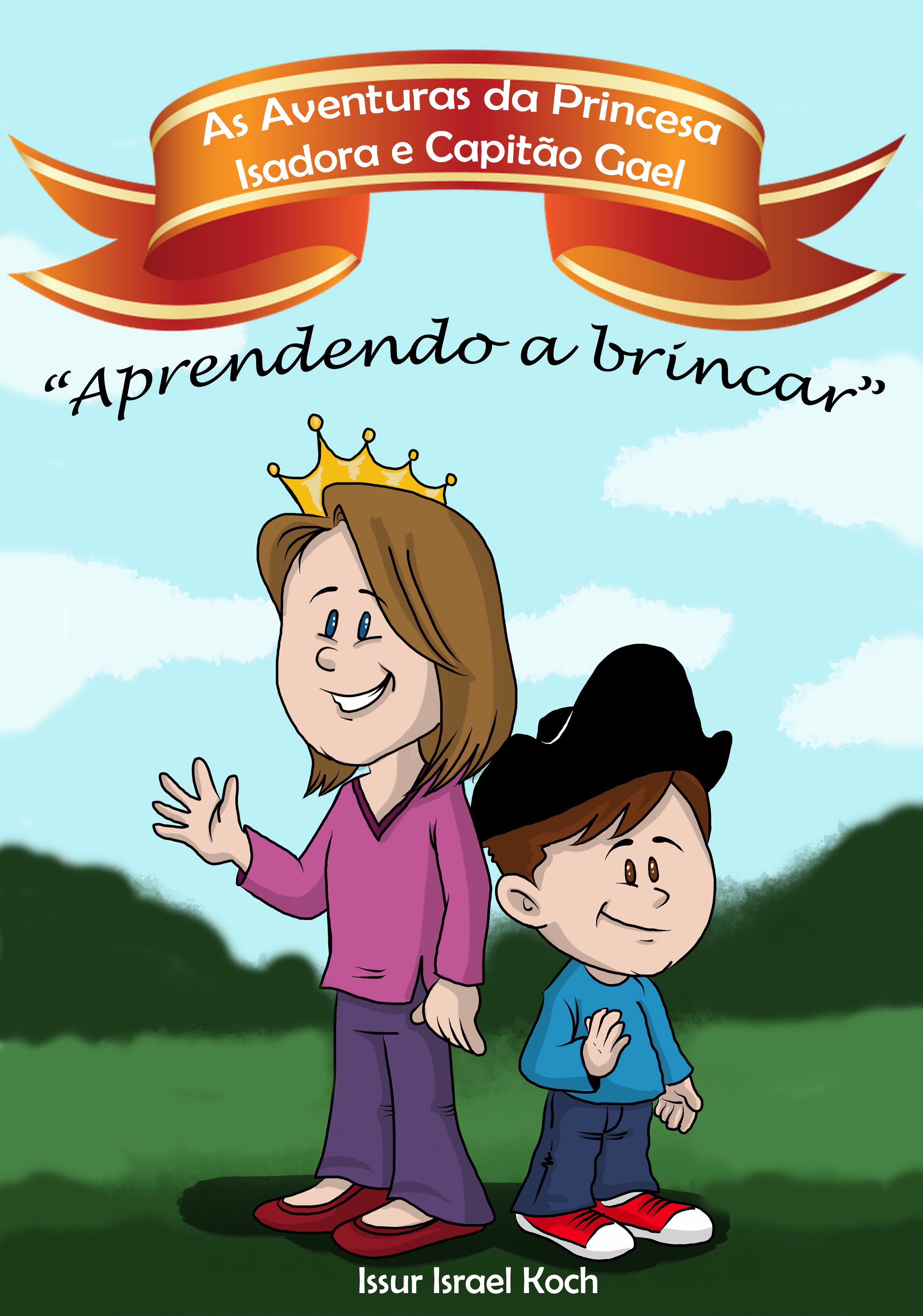 16/08/2018 - Issur Koch lança livro infantil “As Aventuras de Princesa Isadora e Capitão Gael em: Aprendendo a brincar”