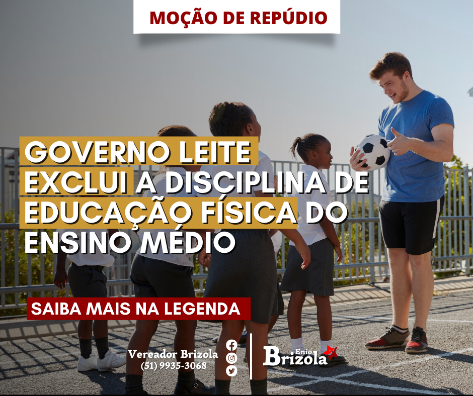25/01/2022 - Brizola é autor da 1ª Moção de 2022 e traz repúdio à redução das aulas de Educação Física nas escolas estudais
