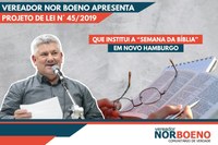 26/08/2019 - Nor Boeno apresenta projeto de lei que institui a Semana da Bíblia em Novo Hamburgo